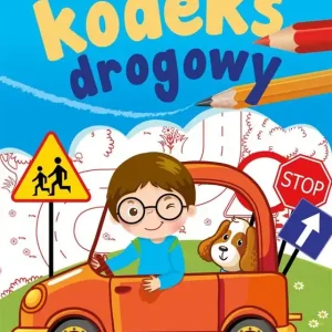 Mój kodeks drogowy. Mój kodeks drogowy