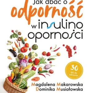 Jak dbać o odporność w insulinooporności