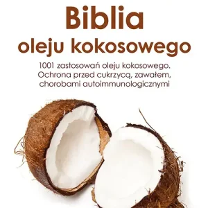 Biblia oleju kokosowego