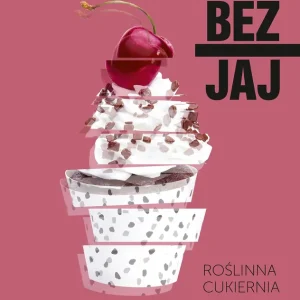 Bez jaj Roślinna cukiernia