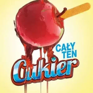 Cały ten cukier