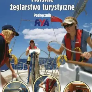 Morskie żeglarstwo turystyczne Podręcznik RYA
