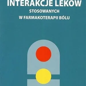 Korzystne i niekorzystne interakcje leków..