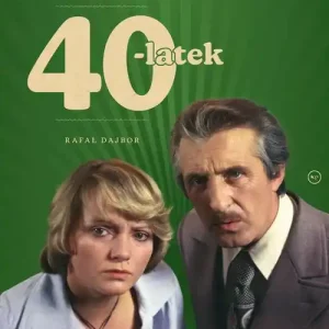 40-latek. Kulisy kultowego serialu