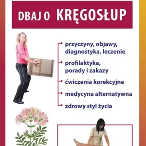 Porady Lekarza Rodzinnego 156. Dbaj o kręgosłup