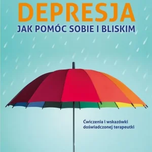 Depresja Jak pomóc sobie i bliskim Samo Sedno
