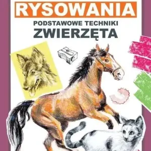 Kurs rysowania Podstawowe techniki Zwierzęta