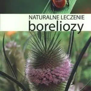 Naturalne leczenie boreliozy