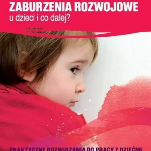 Jak wykryć zaburzenia rozwojowe u dzieci...
