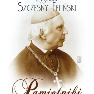 Zygmunt Szczęsny Feliński, Pamiętniki