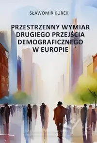 Przestrzenny wymiar drugiego przejścia demograficznego w Europie