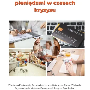 Jak zarządzać pieniędzmi w czasach kryzysu?
