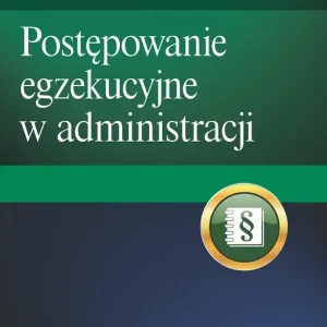 Postępowanie egzekucyjne w administracji