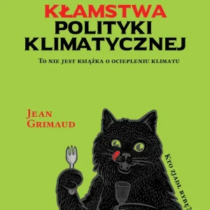 Kłamstwa polityki klimatycznej