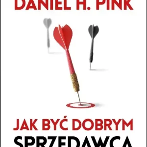 Jak być dobrym sprzedawcą Zaskakująca prawda o wywieraniu wpływu na ludzi