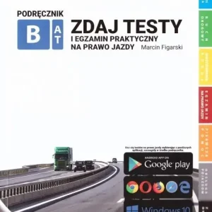Zdaj testy i egzamin praktyczny na prawo jazdy