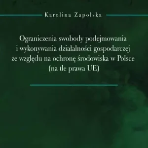 Ograniczenia swobody podejmowania i wykonywania...