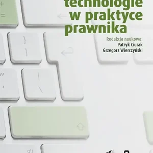 Nowe technologie w praktyce prawnika