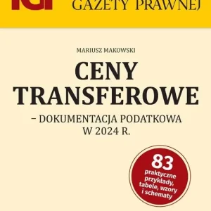 Ceny transferowe- dokumentacja podatkowa w 2024 r.
