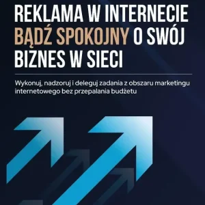 Reklama w Internecie. Bądź spokojny o swój...