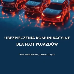 Ubezpieczenia komunikacyjne dla flot pojazdów