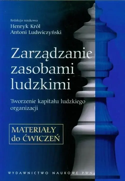 Zarządzanie zasobami ludzkimi Materiały do ćwiczeń Tworzenie kapitału ludzkiego organizacji.
