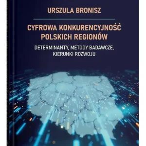 Cyfrowa konkurencyjność polskich regionów