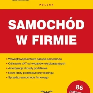 Samochód w firmie. Podatki 7/2025