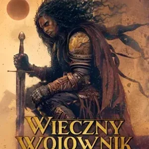 Wieczny wojownik. Tom 1