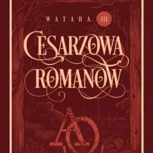 Cesarzowa Romanow. Wataha. Tom 3
