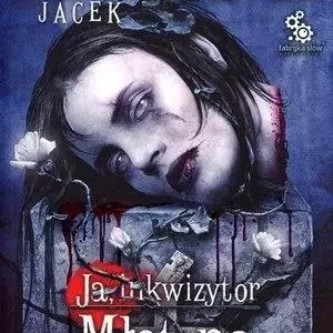 Ja, Inkwizytor. Młot na czarownice