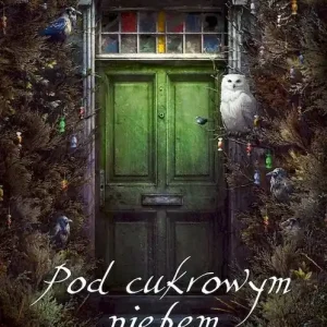 Pod cukrowym niebem W nieobecnym śnie