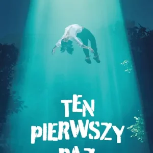 Ten pierwszy raz
