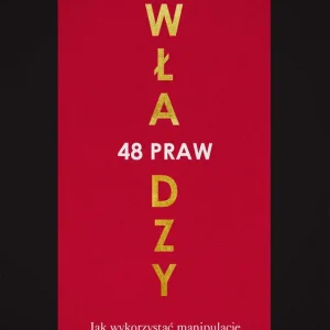48 praw władzy Jk wykorzystać manipulację do osiągnięcia przewagi