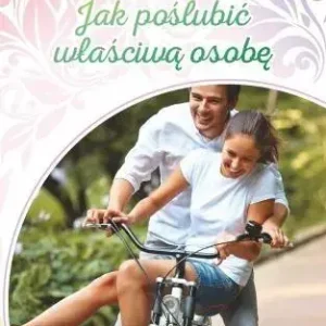 Jak poślubić właściwą osobę