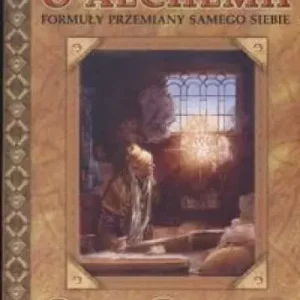 O Alchemii formuły przemiany samego siebie
