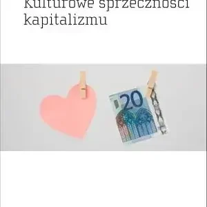 Kulturowe sprzeczności kapitalizmu