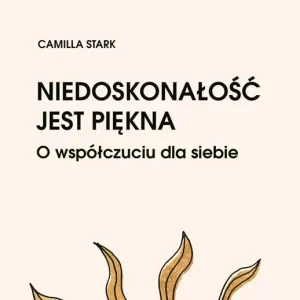 Niedoskonałość jest piękna