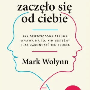 Nie zaczęło się od ciebie