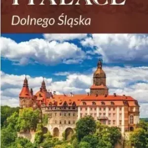 Zamki i pałace Dolnego Śląska. Mapa, 1:250 000