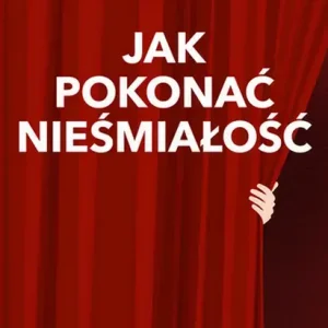 Jak pokonać nieśmiałość