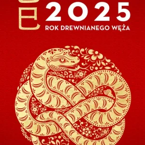 Kalendarz Feng Shui Tong Shu 2025. Rok Drewnianego Węża