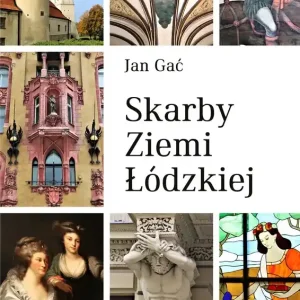 Skarby ziemi łódzkiej