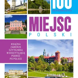 100 najpiękniejszych miejsc Polski