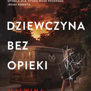 Dziewczyna bez opieki