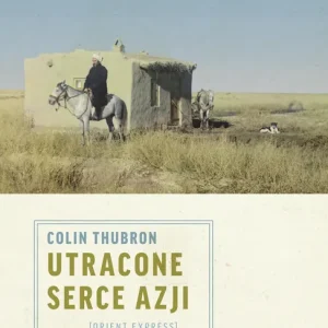 Utracone serce Azji
