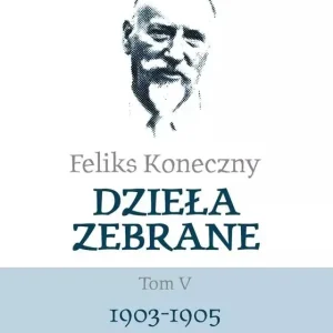Dzieła zebrane Tom 5 1903-1905
