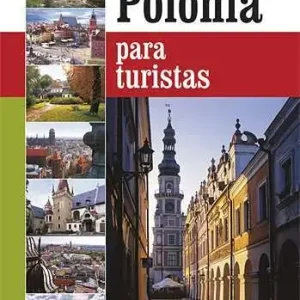 Polska dla turysty wer. Hiszpańska