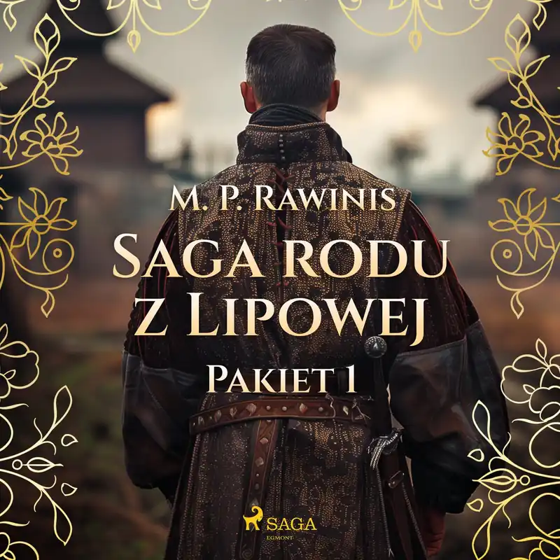Saga rodu z Lipowej. Pakiet 1