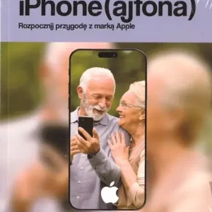 Senior używa iPhone (ajfona). Rozpocznij przygodę z marką Apple